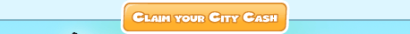 Claim Your City Cash