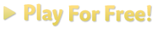 Play For Free!